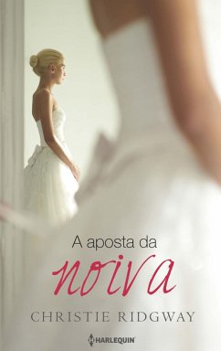 Cover A aposta da noiva (eBook, ePUB)