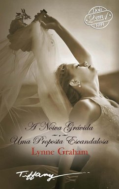 Cover A noiva grávida - Uma proposta escandalosa (eBook, ePUB)