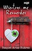 Mientras me recuerdes (eBook, ePUB)