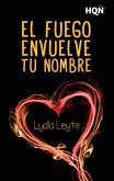 El fuego envuelve tu nombre (eBook, ePUB)