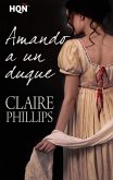 Amando a un duque (eBook, ePUB)
