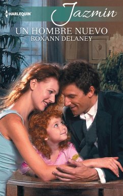 Un hombre nuevo (eBook, ePUB) - Delaney, Roxann