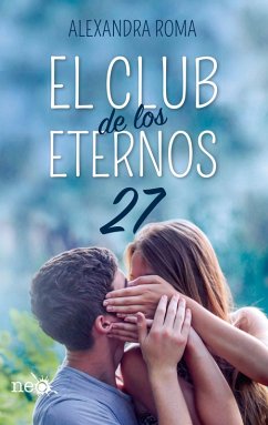 El club de los eternos 27 (eBook, ePUB) - Roma, Alexandra