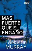 Más fuerte que el engaño (eBook, ePUB)