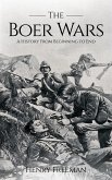 Boer Wars: A History From Beginning to End (eBook, ePUB)