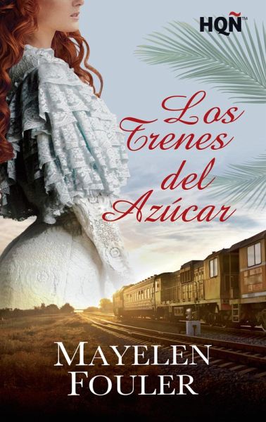 Los trenes del azúcar (eBook, ePUB) Los trenes del azúcar (eBook, ePUB)