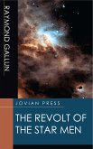 The Revolt of the Star Men (eBook, ePUB)