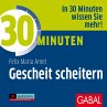 30 Minuten Gescheit scheitern... - Bild 1