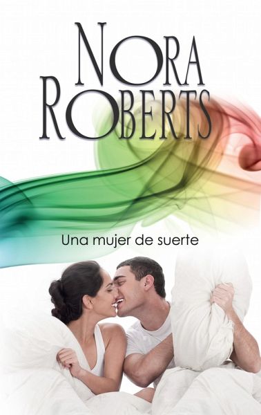 Una mujer de suerte (eBook, ePUB) Una mujer de suerte (eBook, ePUB)