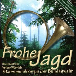 Frohe Jagd - Stabsmusikkorps Der Bundeswehr/Wörrlein,Volker