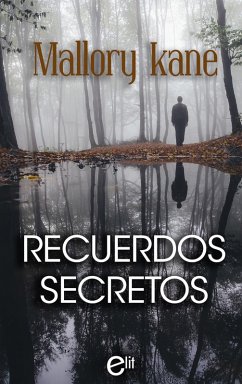 Recuerdos secretos (eBook, ePUB) - Kane, Mallory