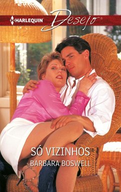 Só vizinhos (eBook, ePUB) - Boswell, Barbara