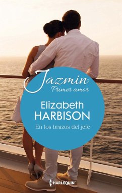 En los brazos del jefe (eBook, ePUB) - Harbison, Elizabeth