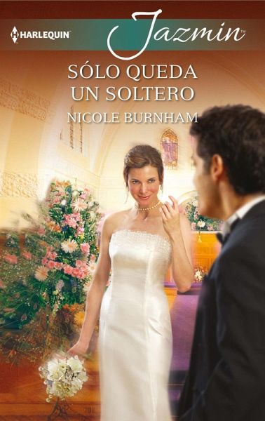 Sólo queda un soltero (eBook, ePUB) Sólo queda un soltero (eBook, ePUB)