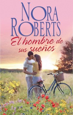 El hombre de sus sueños (eBook, ePUB) - Roberts, Nora
