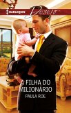 A filha do milionário (eBook, ePUB) A filha do milionário (eBook, ePUB)
