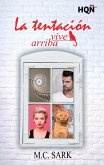 La tentación vive arriba (2º Puesto V Premio Internacional HQÑ) (eBook, ePUB)
