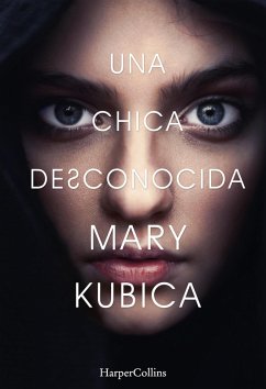 Una chica desconocida. Una sobrecogedora novela de suspense por la autora de Una buena chica (eBook, ePUB) Cover Una chica desconocida. Una sobrecogedora novela de suspense por la autora de Una buena chica (eBook, ePUB)