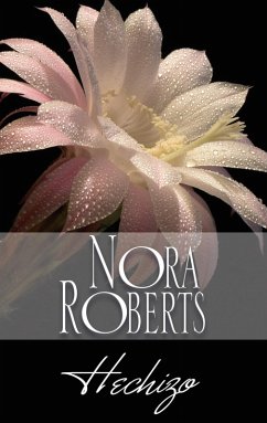 Hechizo (eBook, ePUB) - Roberts, Nora
