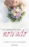 Um casamento sem noivado (eBook, ePUB)