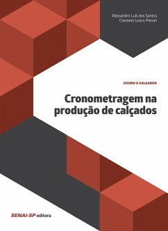 Cronometragem na produção de calçados (eBook, ePUB) - Santos, Alessandro Luís dos