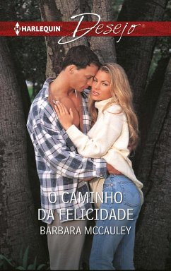 O caminho da felicidade (eBook, ePUB) - Mccauley, Barbara