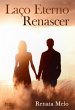 Laço Eterno Renascer (eBook, ePUB) - Bild 1