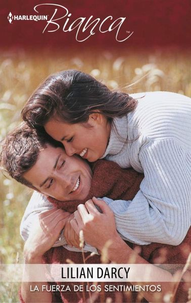 La fuerza de los sentimientos (eBook, ePUB)