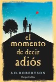 El momento de decir adiós (eBook, ePUB)