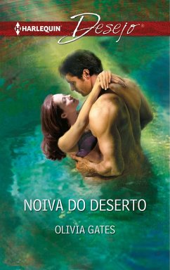 Noiva do deserto (eBook, ePUB) - Gates, Olivia