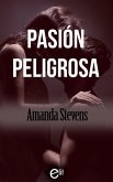 Pasión peligrosa (eBook, ePUB)