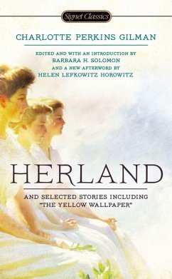 Herland and Selected Stories (eBook, ePUB) - Perkins Gilman, Charlotte