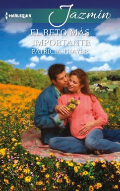 El reto más importante (eBook, ePUB) - Thayer, Patricia