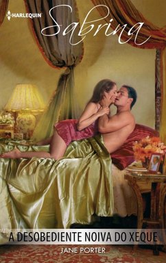 Cover A desobediente noiva do xeque (eBook, ePUB)