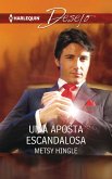 Uma aposta escandalosa (eBook, ePUB)