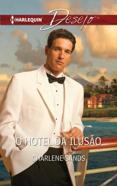 O hotel da ilusão (eBook, ePUB) - Sands, Charlene