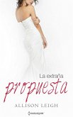 La extraña propuesta (eBook, ePUB)