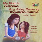 My Mom is Awesome Ang Aking Nanay ay Kamangha-mangha (eBook, ePUB)