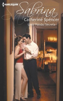 Uma paixão secreta (eBook, ePUB) - Spencer, Catherine