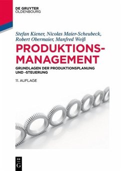 Produktionsmanagement (eBook, PDF) - Kiener, Stefan; Maier-Scheubeck, Nicolas; Obermaier, Robert; Weiß, Manfred