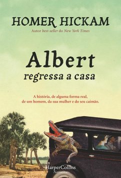 Albert regressa a casa (eBook, ePUB) - Hickam, Homer
