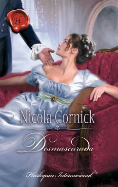 Desmascarada (eBook, ePUB) - Cornick, Nicola
