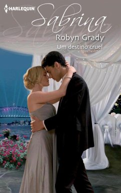 Um destino cruel (eBook, ePUB) - Grady, Robyn
