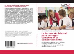 La formación laboral para corregir-compensar el comportamiento. - González Navarro, Irina;Pérez Ariza, Karel