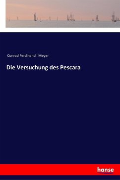 Die Versuchung des Pescara - Meyer, Conrad Ferdinand