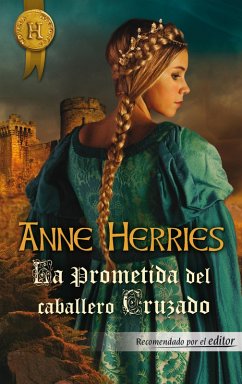 La prometida del caballero cruzado (eBook, ePUB) - Herries, Anne