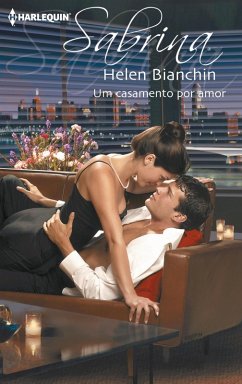 Um casamento por amor (eBook, ePUB) - Bianchin, Helen