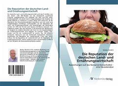 Die Reputation der deutschen Land- und Ernährungswirtschaft - Kieslich, Markus