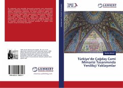 Türkiye¿de Ça¿da¿ Cami Mimarisi Tasar¿m¿nda Yenilikçi Yakla¿¿mlar - Akbulut, Nesibe