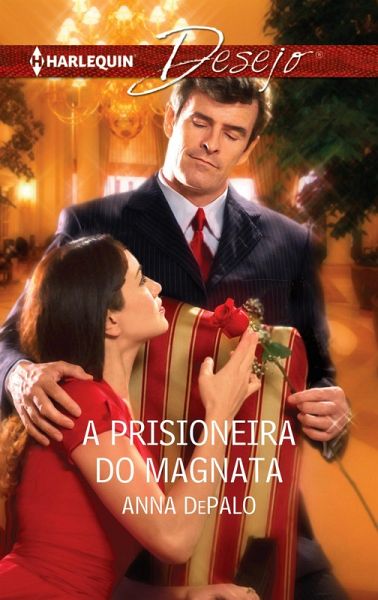 A prisioneira do magnata (eBook, ePUB) A prisioneira do magnata (eBook, ePUB)